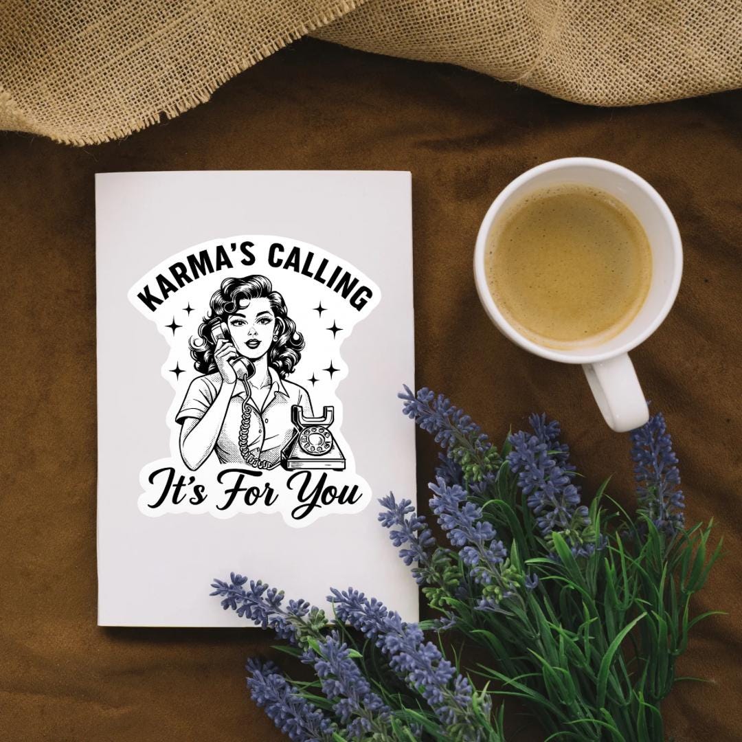 Karma’s Calling- It’s for You- Decal Vintage Vinyl Water Bottle Laptop Car